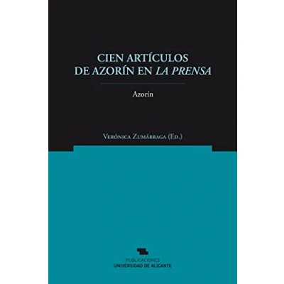 Imagen de Cien artículos de Azorín en La Prensa (Norte Crítico)