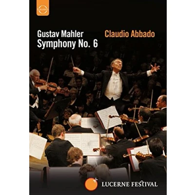 Imagen de Abbado conducts the Lucerne Festival Orchestra Mahler: Symphony No.6