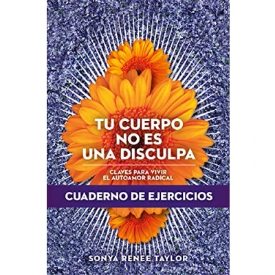 Imagen de Tu cuerpo no es una disculpa: Claves para vivir el autoamor radical (UHF)