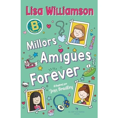 Imagen de Millors Amigues Forever Lisa Williamson (autor), Ariadna Ausió (traducción), Jess Bradley (ilustración)