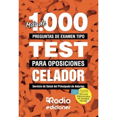 Imagen de Más de 1.000 preguntas examen tipo test para oposiciones. Celador. Servicio Salud del Principado Asturias