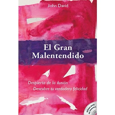 Imagen de El Gran Malentendido. Despierta de la ilusión. Descubre tu verdadera felicidad (SIN COLECCION)