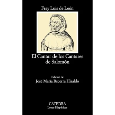 Imagen de El Cantar de los Cantares Salomón: Interpretaciones literal y espiritual (Letras Hispánicas)