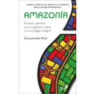 Imagen de Amazonia. Nuevos Caminos Para La Iglesia Y Una Ecologia Inte Gral