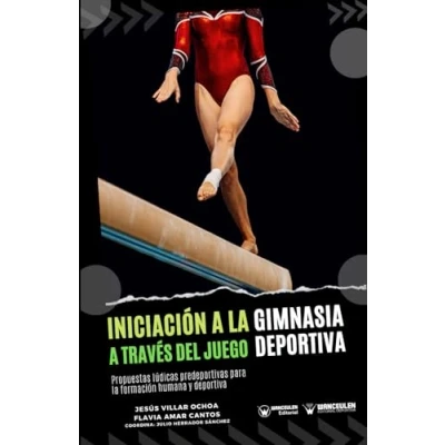 Imagen de Iniciación a la gimnasia deportiva través del juego: Propuestas lúdicas predeportivas para formación humana y