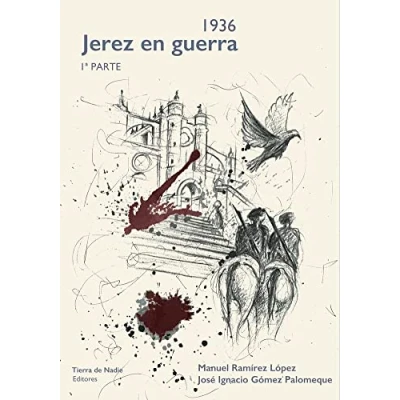 Imagen de 1936, Jerez en Guerra. 1ª Parte (SIN COLECCION)