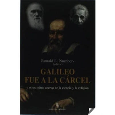 Imagen de Galileo fue a la cárcel y otros mitos acerca de ciencia religión (FILOSOFIA)