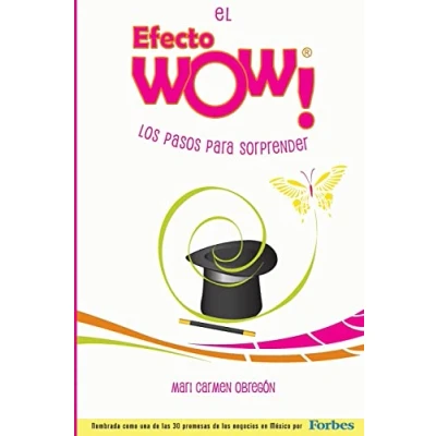 Imagen de El Efecto WOW®: Los pasos para sorprender
