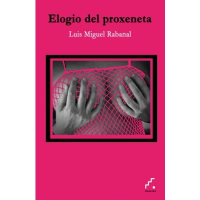 Imagen de Elogio Del Proxeneta (TRAYECTOS)