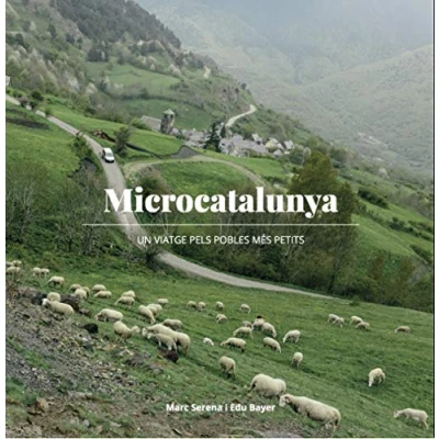 Imagen de Microcatalunya. Un viatge Per 50 Micropobles: pels pobles més petits: 8 (La Talaia)