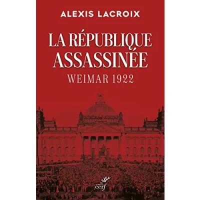 Imagen de La Republique Assassinee Weimar 1922 (ebook)