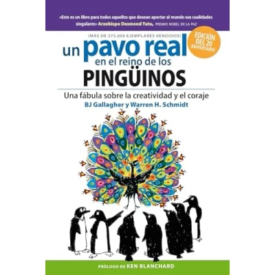 Imagen de Un Pavo real en el reino de los pingüinos: Una fábula sobre la creatividad y coraje (SIN COLECCION)