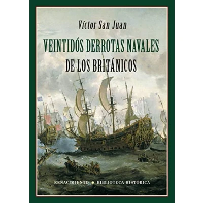 Imagen de Veintidos derrotas navales de los britanicos (BIBLIOTECA HISTORICA)