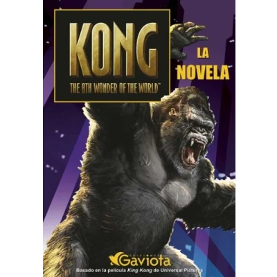 Imagen de Kong. the 8th wonder of World. La novela (King Kong)