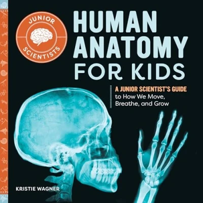Imagen de Human Anatomy For Kids: A Junior Scientist S Guide To How We Move Brea