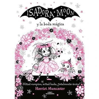 Imagen de Grandes historias de Isadora Moon 3 y la boda mágica: ¡Un libro mágico con purpurina en cubierta! (Harriet Muncaster)