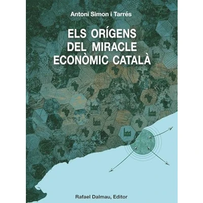 Imagen de Els orígens del miracle econòmic català (c.a. 1500 c.a. 1800)