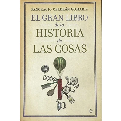 Imagen de GRAN LIBRO DE LA HISTORIA LAS COSAS,EL (SIN COLECCION)