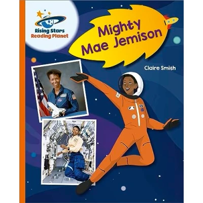 Imagen de Reading Planet Mighty Mae Jemison Orange: Galaxy (ebook)
