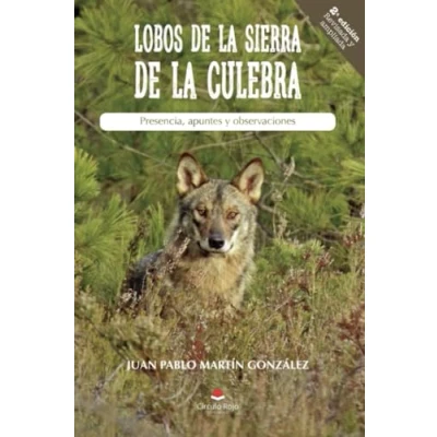 Imagen de LOBOS DE LA SIERRA CULEBRA. Presencia, apuntes y observaciones (SIN COLECCION)