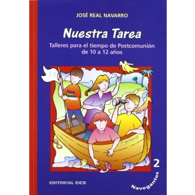 Imagen de Navegantes 2. Nuestra tarea: Talleres para el tiempo de Postcomunión 10 a 12 años: 3