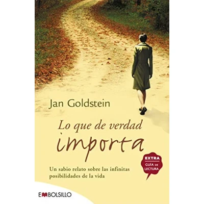 Imagen de Lo que de verdad importa: Un sabio relato sobre las infinitas posibilidades la vida. (EMBOLSILLO)