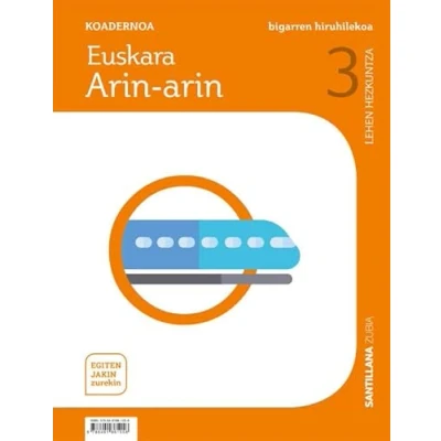 Imagen de KOADERNOA EUSKARA ARIN 3 LEH BIGARREN HIRUHILEKOA EGITEN JAKIN ZUREKIN 9788491861058 (CUANTO SABEMOS)