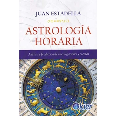 Imagen de Astrología horaria: Análisis y predicciones de interrogaciones eventos (SIN COLECCION)