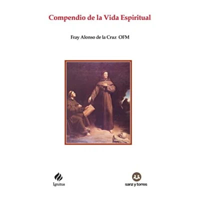 Imagen de Compendio de la vida espiritual: 89 (Colección Ignitus)