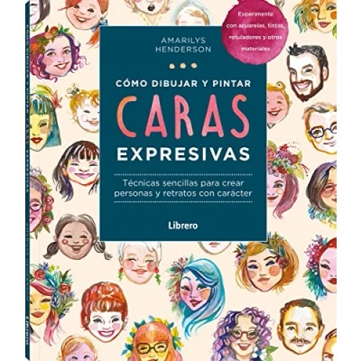 Imagen de Como Dibujar Y Pintar Caras Expresivas
