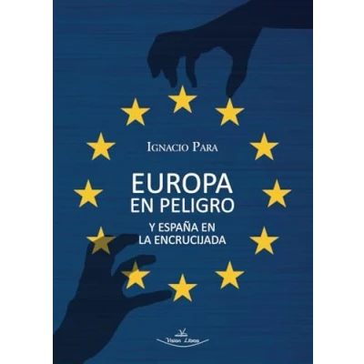 Imagen de Europa en peligro y España la encrucijada (SIN COLECCION)