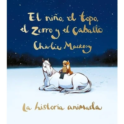 Imagen de el niño, topo, zorro y caballo. La historia animada (SUMA)