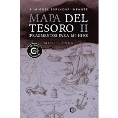 Imagen de Mapa del Tesoro II (Fragmentos para mi hijo): Miscelánea