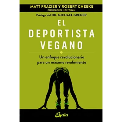 Imagen de El deportista vegano: un enfoque revolucionario para máximo rendimiento. (Nutrición y salud)