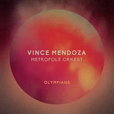 Imagen de Vince Mendoza &amp; Metropole Orkest Olympians (LP) [Vinilo]