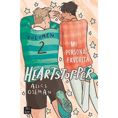 Imagen de Heartstopper 2. Mi persona favorita: Los libros que han vendido un millón de ejemplares, ahora una serie Netflix (Ficción)
