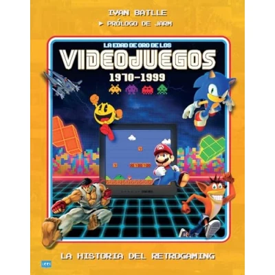 Imagen de La edad de oro los videojuegos 1970 1999: historia del retrogaming (LOOK)