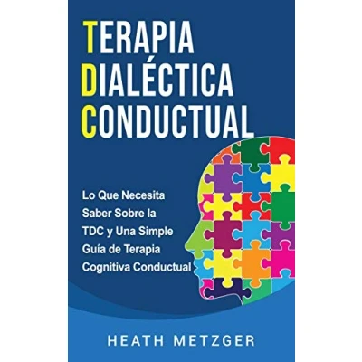 Imagen de terapia dialéctica conductual: Lo que necesita saber sobre la TDC y una simple guía de cognitiva conductual