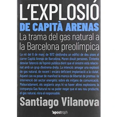 Imagen de L&#039;explosió de capità Arenas: la trama del gas natural a Barcelona preolímpica: 1 (Apostroph Assaig)