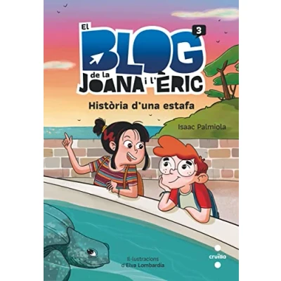 Imagen de El bloc de la Joana i l&#039;Èric 3. Història d&#039;una estafa (El blog l#Èric)