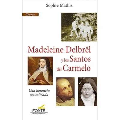 Imagen de Madeleine Delbrel Y Los Santos Del Carmelo