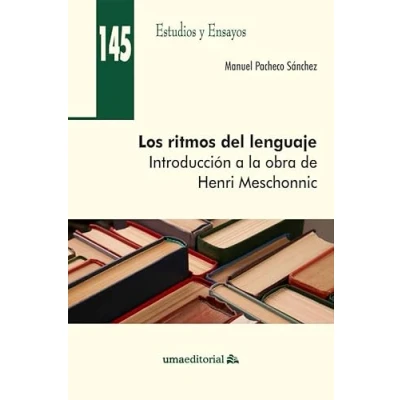 Imagen de Los ritmos del lenguaje: Introducción a la obra de Henri Meschonnic: 145 (Estudios y Ensayos)