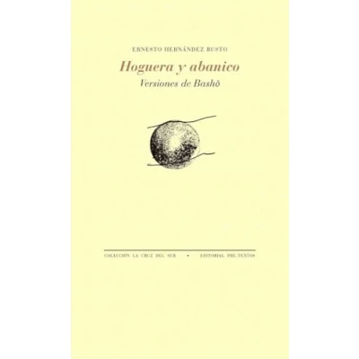 Imagen de Hoguera y abanico: Versiones de Basho (La Cruz del Sur)