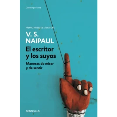 Imagen de El escritor y los suyos: Maneras de mirar sentir (Contemporánea)