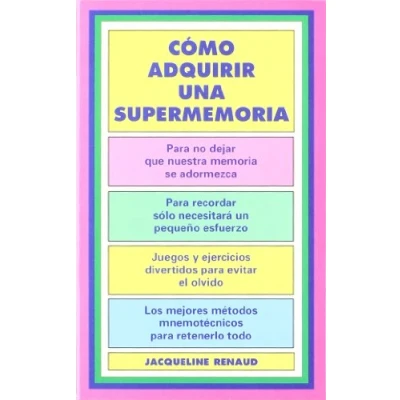 Imagen de 473. COMO ADQUIRIR UNA SUPERMEMORIA (VARIOS AUTOAYUDA)