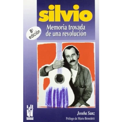 Imagen de Silvio: Memoria trovada de una revolución (RABEL)