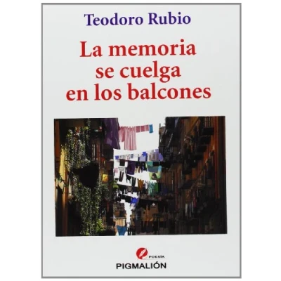 Imagen de La Memoria Se Cuelga En Los Balcones