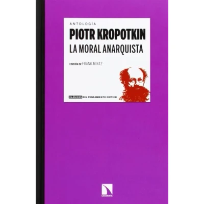 Imagen de La Moral Anarquista: 11 (CLASICOS PENSAMIENTO CRITICO)