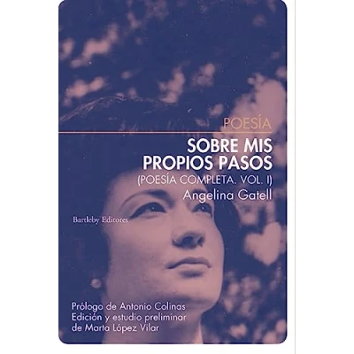 Imagen de Sobre mis propios pasos. Poesía completa Vol. I: I (POESIA)