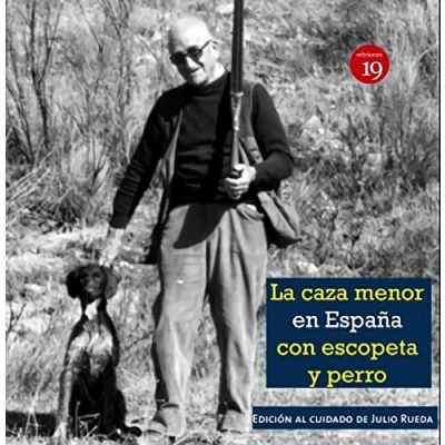 Imagen de la caza menor con escopeta y perro (en España del siglo XIX al XXI (DEPORTES)